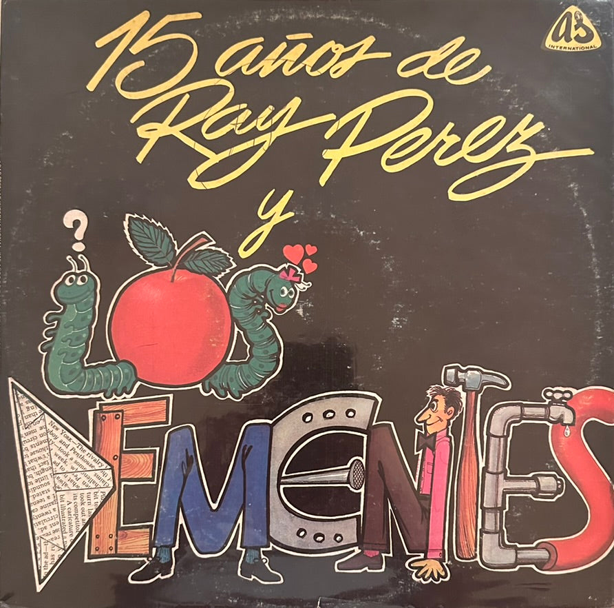 15 Años de Ray Perez - Los Dementes