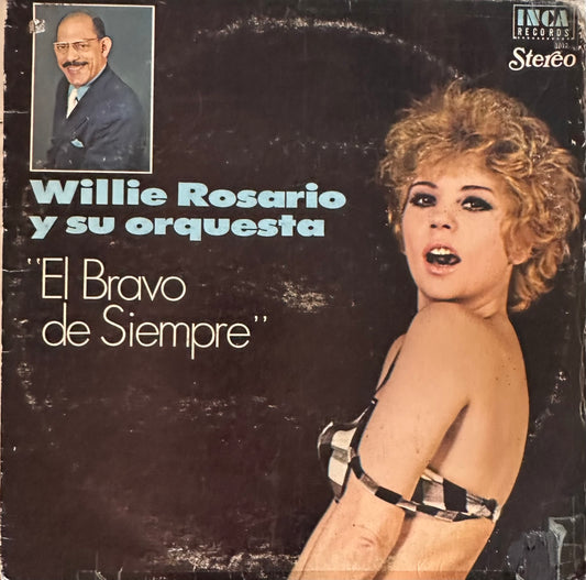 El Bravo de Siempre - Willie Rosario y su Orquesta